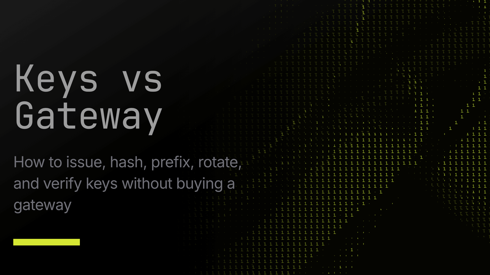 A gateway is a weak default for API keys