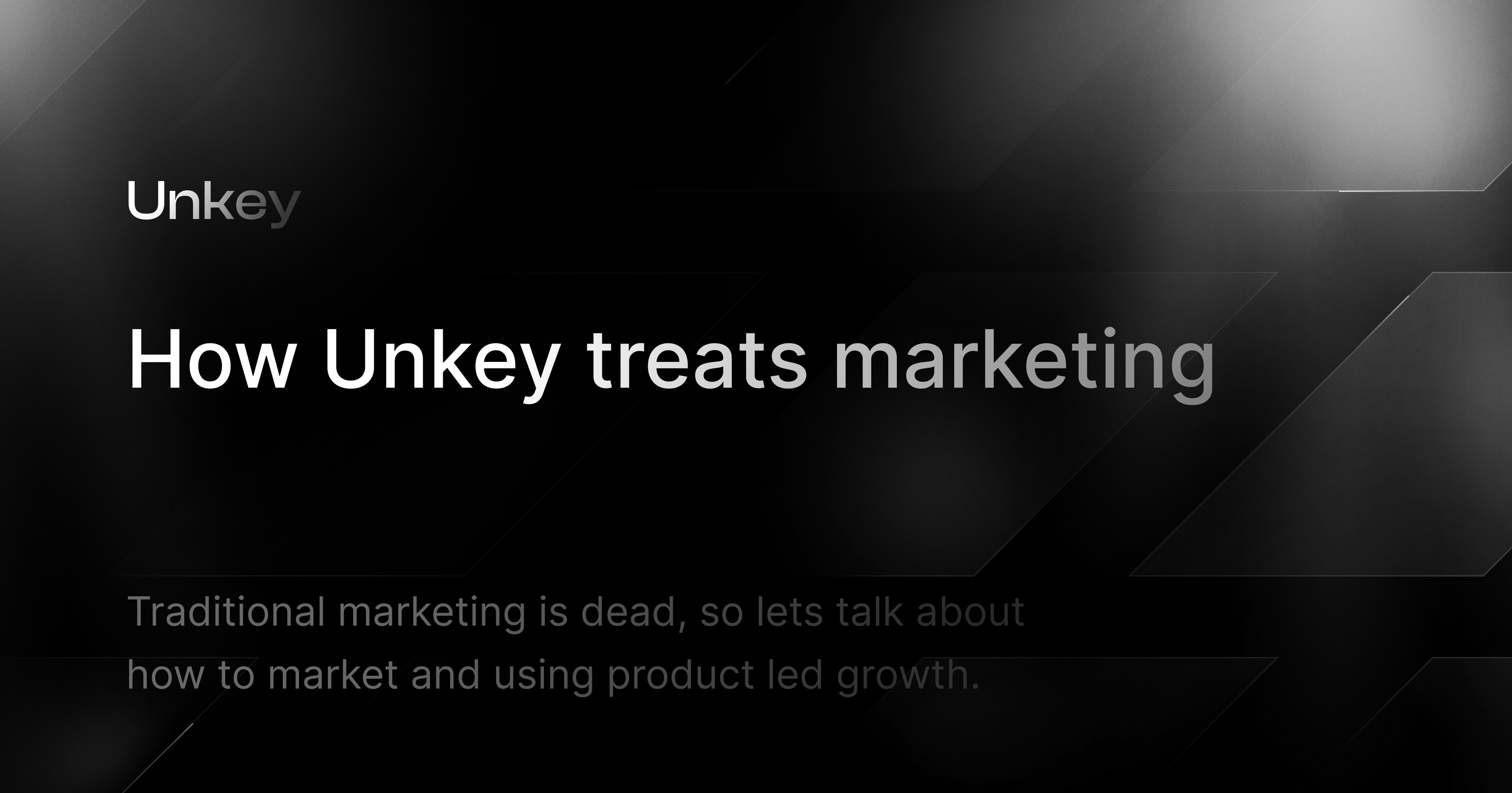 How Unkey Treats Marketing